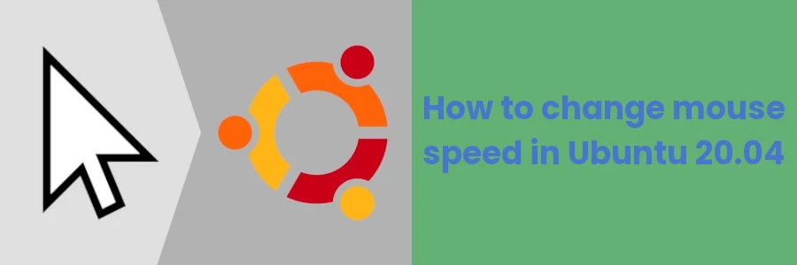 How to change mouse speed/sensitivity in Ubuntu 20.04
