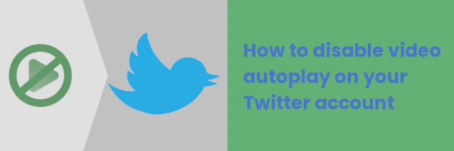 How to disable video autoplay on your Twitter account