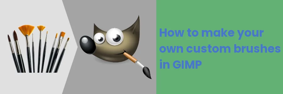 How to make your own custom brushes in GIMP