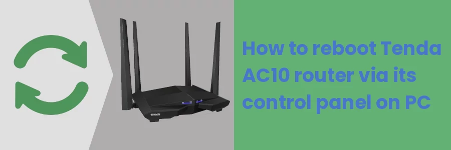 How to reboot Tenda AC10 router via its control panel on PC