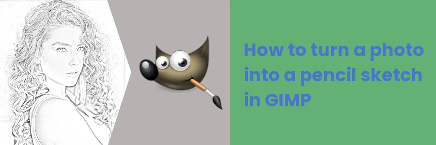 How to turn a photo into a pencil sketch in GIMP 2.10