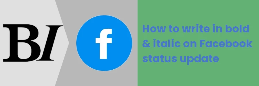 How to write in bold and italic on Facebook status update